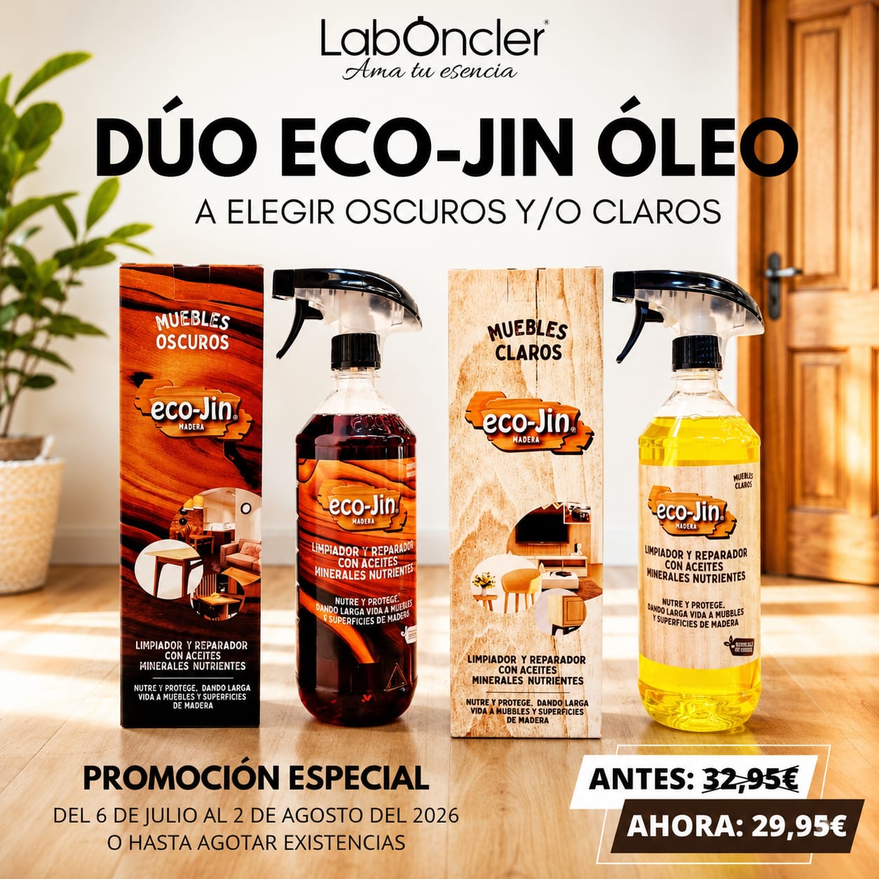 Dúo Eco-Jin Óleo Madera Laboncler - Muebles Oscuros y Claros
